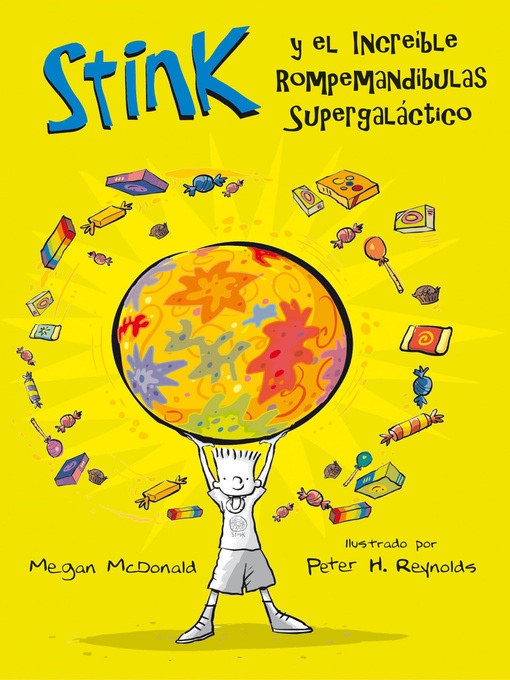 Title details for Stink 2--El increible Rompemandíbulas Supergaláctico by Megan McDonald - Wait list